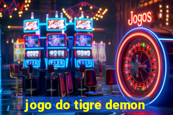 jogo do tigre demon